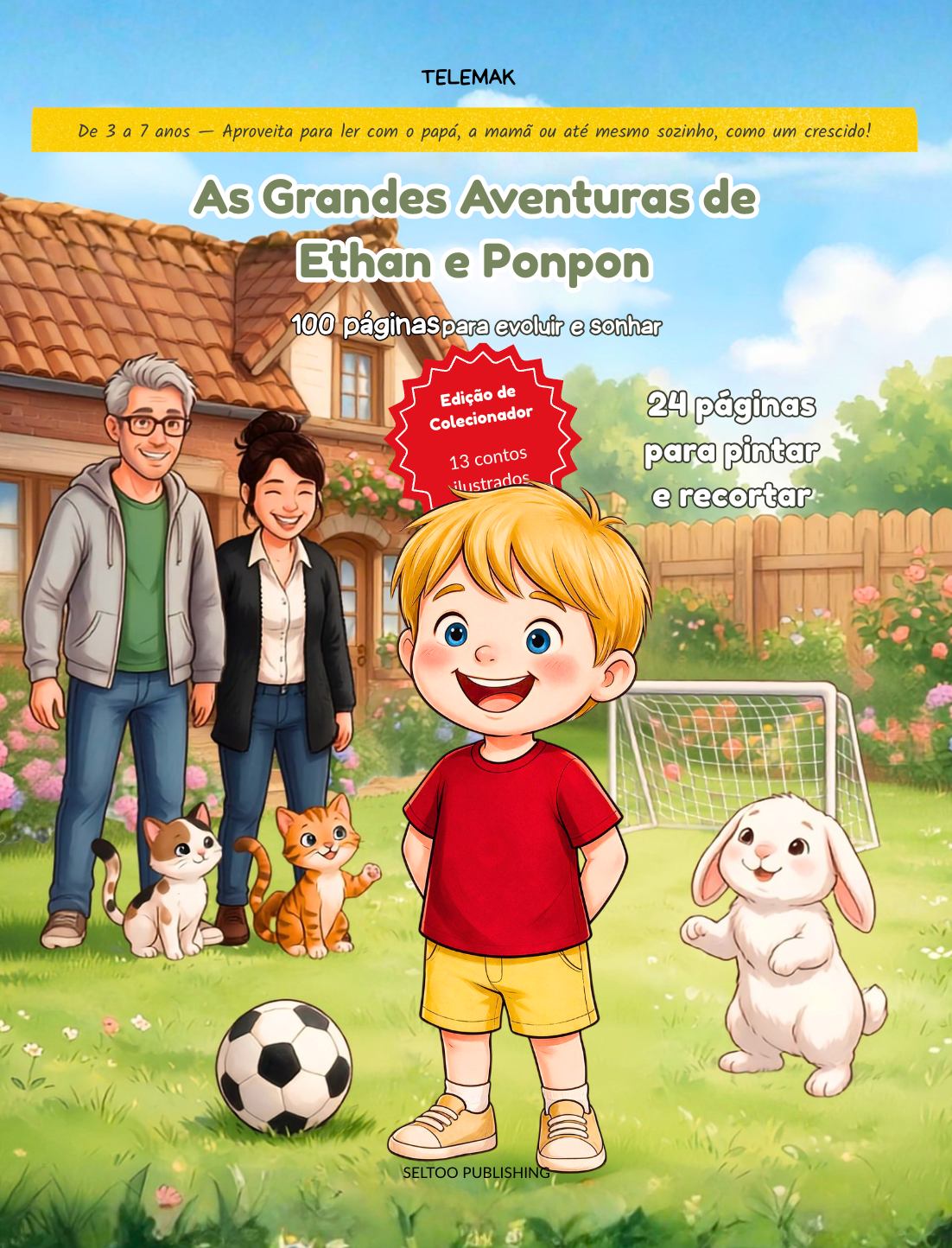 Las grandes aventuras de Ethan y Ponpon: 100 páginas para crecer y apuntar alto